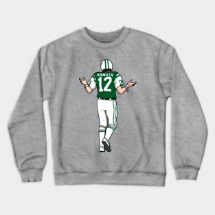 the legendary broadway joe Crewneck Sweatshirt